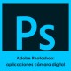 Adobe Photoshop: aplicaciones cámara digital 